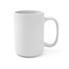 Mug When Old Becomes Classic 15oz - Image 3