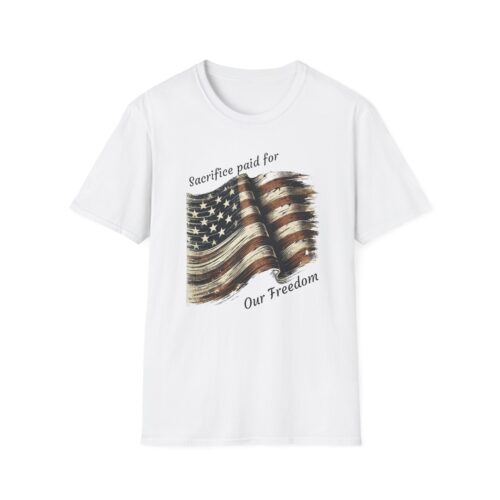 Sacrifice paid for our freedom short sleeve