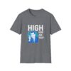 Funny High How Are You? Unisex T-Shirt - Image 7