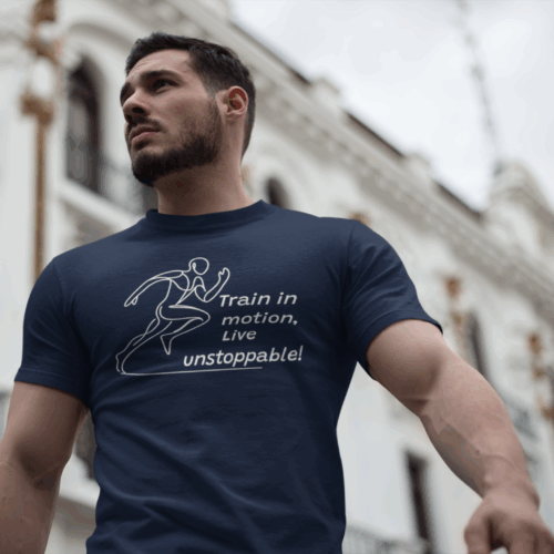 Fitness Tee"Train in motion, Live unstoppable!"
