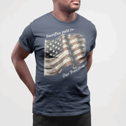 Sacrifice paid for our freedom short sleeve