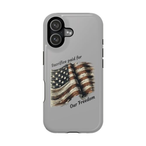 Phone Case — 'Sacrifice Paid for Our Freedom' Distressed American Flag Magnetic Impact-Resistant Case-fits iphones